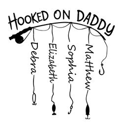 Hooked on Daddy SVG, PNG, PDF, Fishing Dad, Fishing Pole SVG