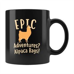 Funny Alpaca Mug, Alpaca Coffee Mug, Alpaca Gift, Alpaca Lover Gift, Alpaca Lover Mug, Gift for Alpaca Lover, Mug for Al