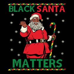 Black Fist Activist African American Santa Matters , African American Santa Black Matters Christmas, Christmas Svg