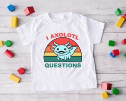 I Axolotl Question Sweatshirt, Axolotl Squishmallow Hoo