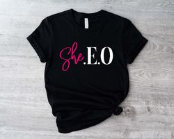 She Ceo T-Shirt, Entrepreneur Shirts, Small Business Sh