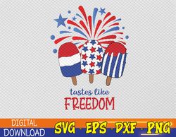 Tastes like Freedom svg, Stars and Stripes svg, July 4th svg, Popsicle svg, Patriotic svg, Fireworks Svg, Eps, Png, Dxf,
