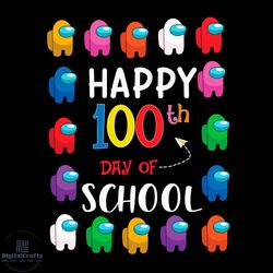 Happy 100th Day Of School Colorful Among Us SVG PNG