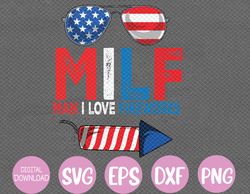 MILF Man I Love Fireworks Funny American 4th Of July Svg, Eps, Png, Dxf, Digital Download