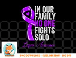 Lupus Health Support Family Women Lupus Awareness png, digital download copy