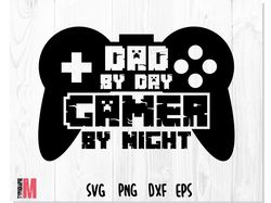 Dad by day Gamer By night SVG, Dad Gamer Minecraft, Minecraft svg, Dad svg, Daddy svg, Father svg, Quote svg, Saying svg
