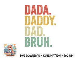 Men Dada Daddy Dad Bruh Fathers Day VintageMens Baseball Dad Flag Gifts Dad Men  Funny Father png, digital download copy