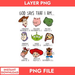 God Says That I Am Disney Png, Toy Story Characters Png, Toy Story Png Digital File