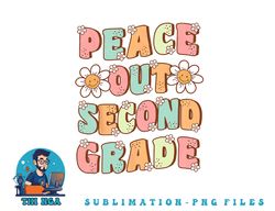 Peace Out Second Grade Cute Groovy Last Day of 2nd Grade png, digital download copy