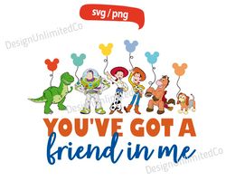 You've Got A Friend In Me svg, Friends Toy Story svg, Disney Friend, Toy Story Quotes svg, Buzz Lightyear Birthday svg