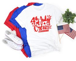 4th of July Crew 2022 Shirt,Freedom Shirt,Fourth Of July Shirt,Patriotic Shirt,Independence Day Shirts,Patriotic Family