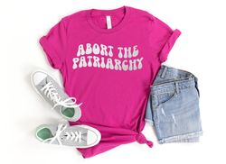Abort The Patriarchy Abortion Shirt,Feminist Shirt,Uterus Pro Choice Shirt,Women Power Tee,Women Rights,Stop Abortion Ba
