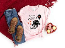 Be my valentine Shirt,Funny ValentineShirt,Valentines Day Shirts For Mom,Valentines Day Gift,Girl Valentines Day, Girl V