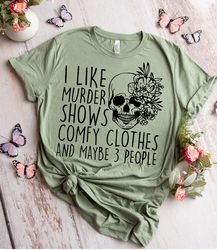 True Crime Shirt for Women, i like  murder sho