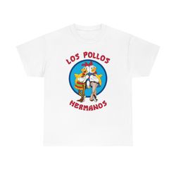 Los Pollos Hermanos Shirt -funny shirt, break