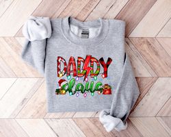 Daddy Claus Sweatshirt,Christmas Shirt,2022 Christmas Shirt,Christmas Gift for Dad,Christmas Father,Matching Family Chri