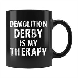 Demolition Derby Mug, Demolition Derby Gift, Demolition Derby Racing Gift, Demolition Derby Racing Mug, Demo Derby Is My