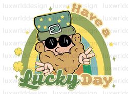 Have A Lucky Day PNG  St. Patricks Day png  St Pat