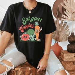 Eat Your Veggies Shirt  Retro Graphic Veggies Shirt Vegan Shirt Shirt for Farmers Market Funny Vegetables Shirt Gift for