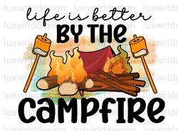 Life Is Better By The Campfire PNG  Camping png  C