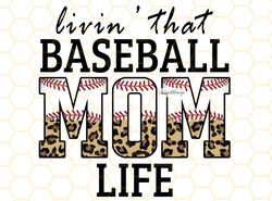 Livin That Baseball Mom Life PNG  Baseball Clipart