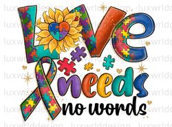 Love Needs No Words PNG  Autism png  Autism Awaren