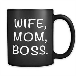 Wife Mom Boss Mug, Mom Gift, Mom Black Mug, Wife Mug, Wife Gift, Wife Gift Idea Mom Gift Idea Wife and Mom Gift for Mom