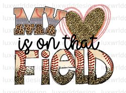 My Heart Is On That Field PNG  Baseball Clipart  B