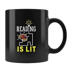 Reading Is Lit Mug, Reading Mug, Reading Gift, Author Mug, Author Coffee Mug, Author Gift, English Teacher Gift, Reader