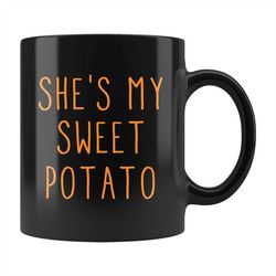 she's my sweet potato mug, sweet potato mug, girlfriend gift, gift for girlfriend, anniversary gift for girlfriend, gift