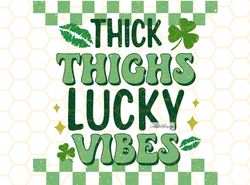 Thick Thighs Lucky Vibes PNG  St. Patricks Day png