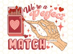 Were a Perfect Match PNG  Funny Valentines png  Su