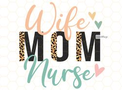 Wife Mom Nurse PNG  Nurse png  Nurse Clipart  Nurs
