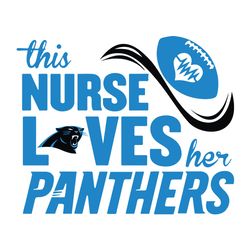 his Nurse Loves Her Carolina Panthers NFL Svg, Football Svg, silhouette svg fies
