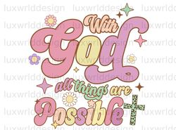 With God All Things Are Possible PNG  Faith Clipar