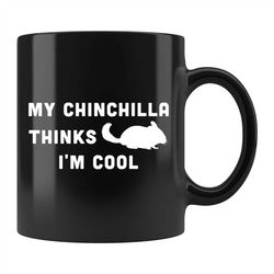 Chinchilla Gift Chinchilla Mug Chinchilla Owner Mug Chinchilla Owner Gift Chinchilla Lover Mug Chinchilla Lover gift Chi