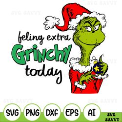 Feeling Extra Grinchy Today Transfer, Grinch Sublimation Transfer, Grinch RTP, Grinch, Christmas, December, Holiday, Rea