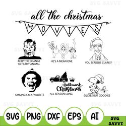 All Christmas Movie Svg, Family Matching Christmas Svg, Movie Sayings Svg, Christmas Movie Line Svg , Family Christmas
