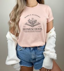 Mama's Academy Homeschool Shirt, Homeschool Mama Shirt Sweatshirt Hoodie, Home Sweet Shirt, Mom Academy Shirt, Christian