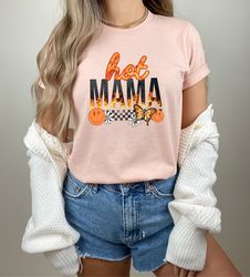 Mom Summer Shirt, Hot Mom T-Shirt, Summer Mama Shirt, Hot Mom Summer Shirt, Summer Shirt, Gift For Mom, Funny Mom Shirt,