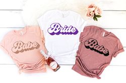 Retro Bride Shirt, Bride Babe Shirt, Retro Babe Shirt, Bridal Party Shirt, Engagement Shirt, Bachelorette Party Shirts,