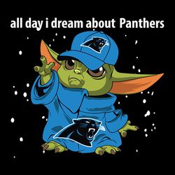 All Day I Dream Baby Yoda Carolina Panthers NFL Svg, Football Svg, silhouette svg fies