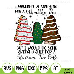 Little Debbie Christmas Tree Cake Svg, I Wouldn't Do Anything For A Klondike Bar Christmas Svg, Christmas Tree Cake Svg