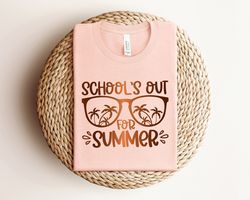 Schools Out For Summer Shirt, Happy Last Day Of School Shirt,End Of the School Year Shirt, Summer Holiday Shirt, Teacher