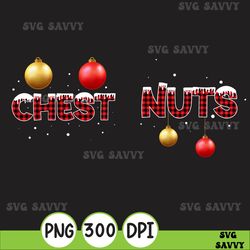 Chest Nuts Matching Couples Christmas Png, Matching Couples Christmas Png, Funny Chest Nuts Christmas Couple Png