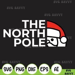 The North Pole Svg, Santa Christmas Svg, Christmas Svg, Cute Santa Svg, Funny Christmas Svg, Christmas Gift, Xmas Gift