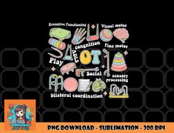 Occupational Therapy Pediatric Therapist OT Month png, digital download copy