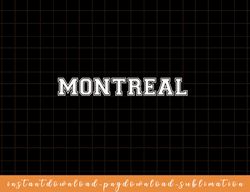 Classic Montreal png, sublimate, digital download