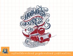 Harry Potter All Aboard The Hogwarts Express png, sublimate, digital download