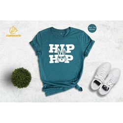 Easter Bunny Hip Hop T-shirt, Hip Hop Shirt, Funny Bunny Tee, Matching Easter Tee, Easter Gift Shirt, Hip Hop Bunny Gift